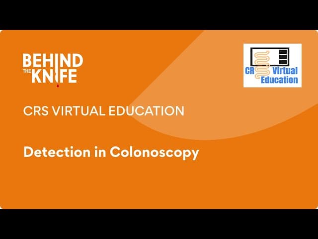CRS Virtual Education: Detection in Colonoscopy
