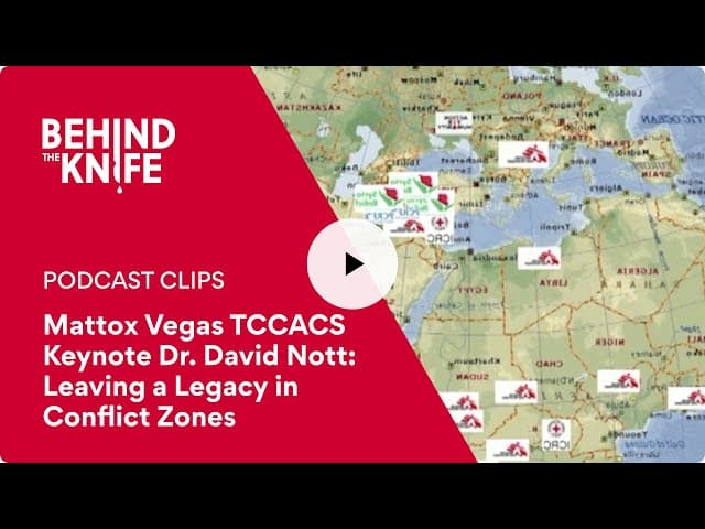 Mattox Vegas TCCACS Keynote Dr. David Nott: Leaving a Legacy in Conflict Zones