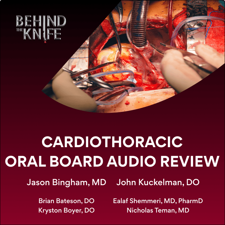 Cardiothoracic Surgery Oral Board Audio Review