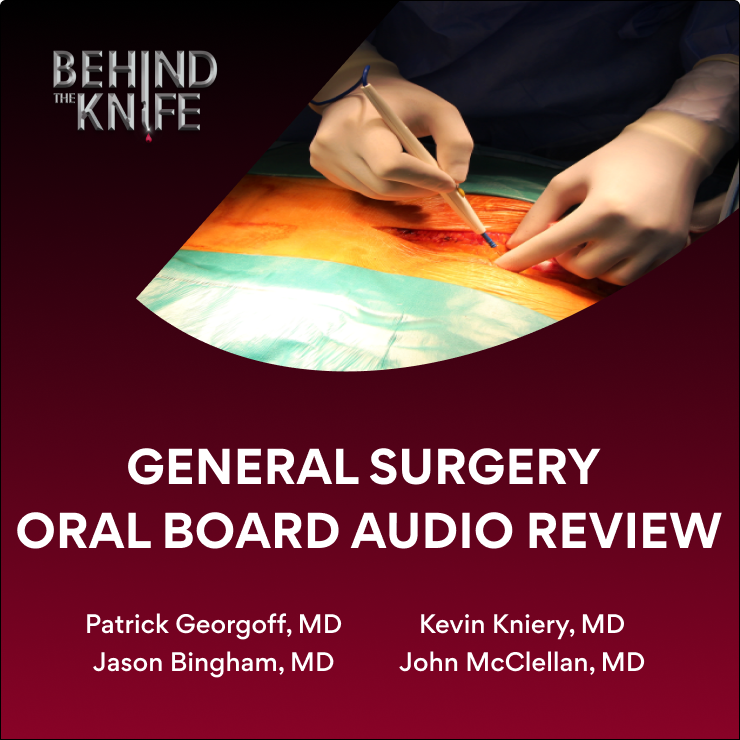 General Surgery Oral Board Audio Review