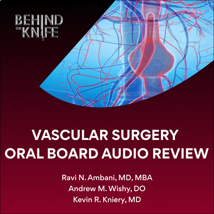 Vascular Surgery Oral Board Audio Review IS FREE